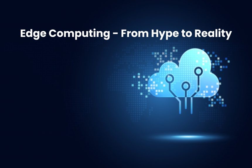 image result for Edge Computing - From Hype to Reality