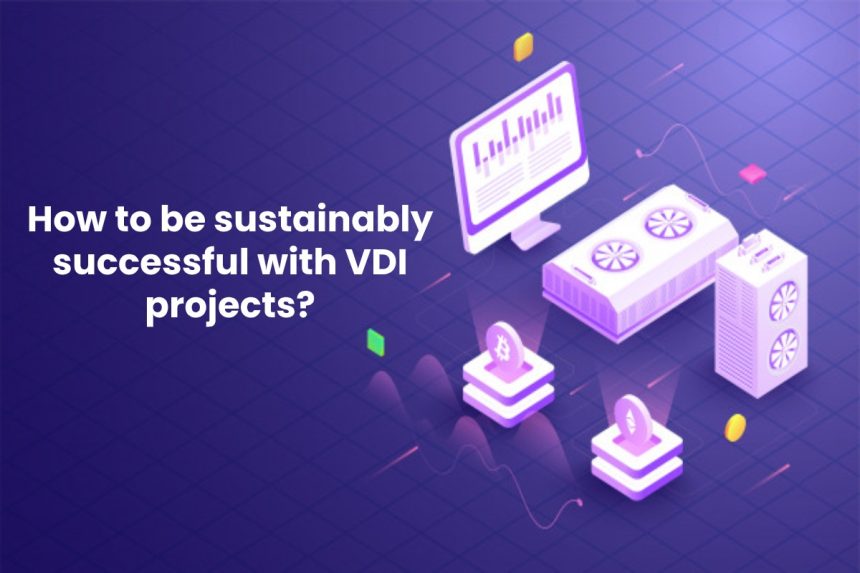 image result for How to be sustainably successful with VDI projects