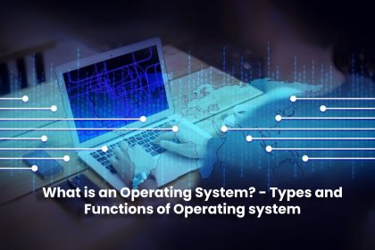 image result for What is an Operating System - Types and Functions of Operating system