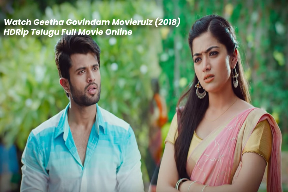 Watch Geetha Govindam Movierulz 2018 Hdrip Telugu Full Movie Online