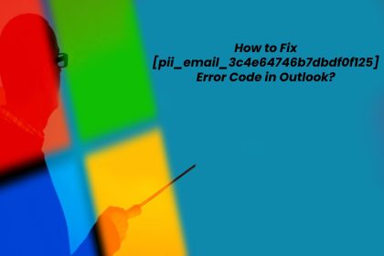 Microsoft error code - pii_email_3c4e64746b7dbdf0f125