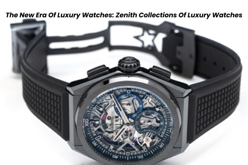 Zenith - Luxury watches