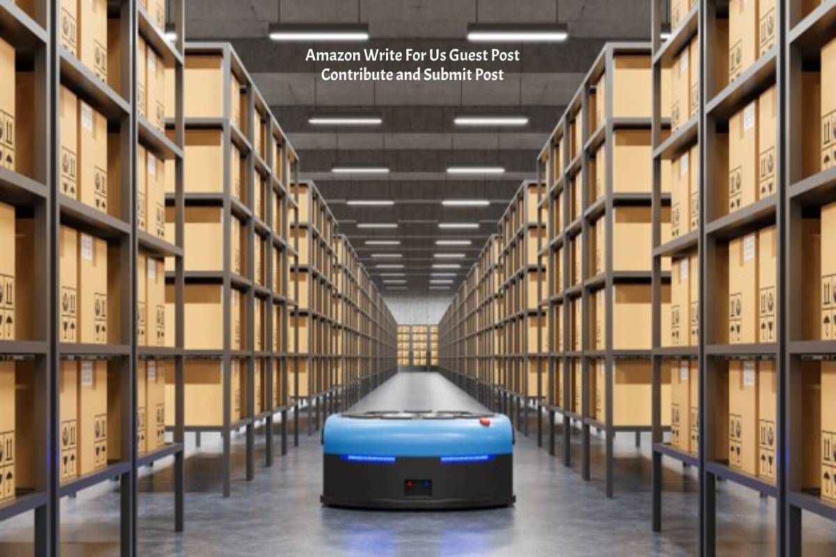 Amazon Write For Us Guest Post Contribute and Submit Post - IT Graviti