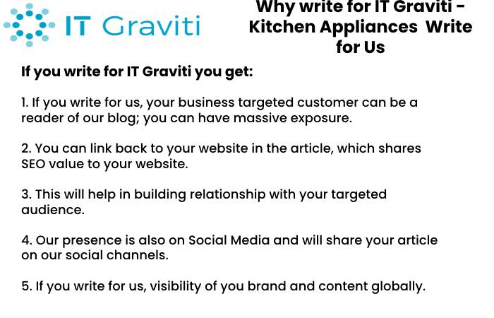 Kitchen Appliances  Why Write for Us