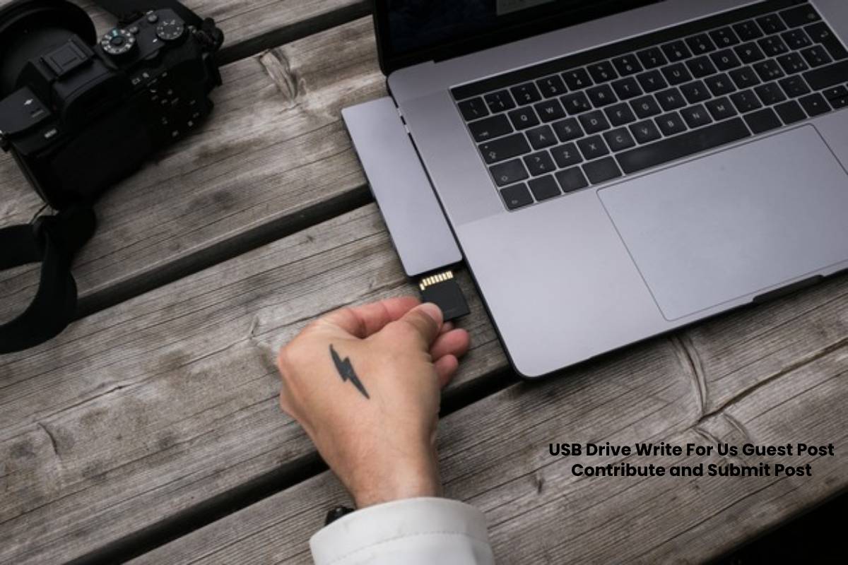 USB Drive Write For Us Guest Post Contribute and Submit Post