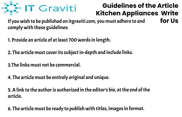 guidelines Kitchen Appliances  write for us(2)(8)
