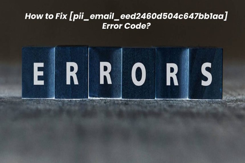 pii_email_eed2460d504c647bb1aa-error-code