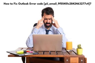 How to Fix Outlook Error code pii_email_9f55451c2842463277c4