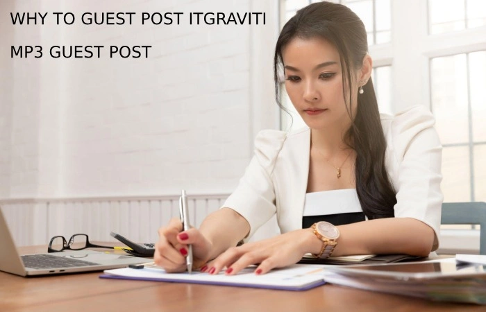 Why Write For IT Graviti – MP3 Guest Post