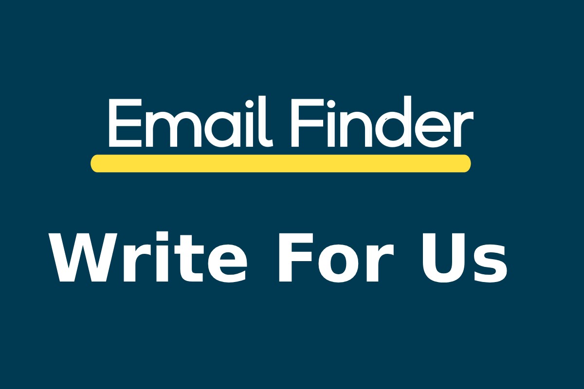 Email Finders Tools Write For Us