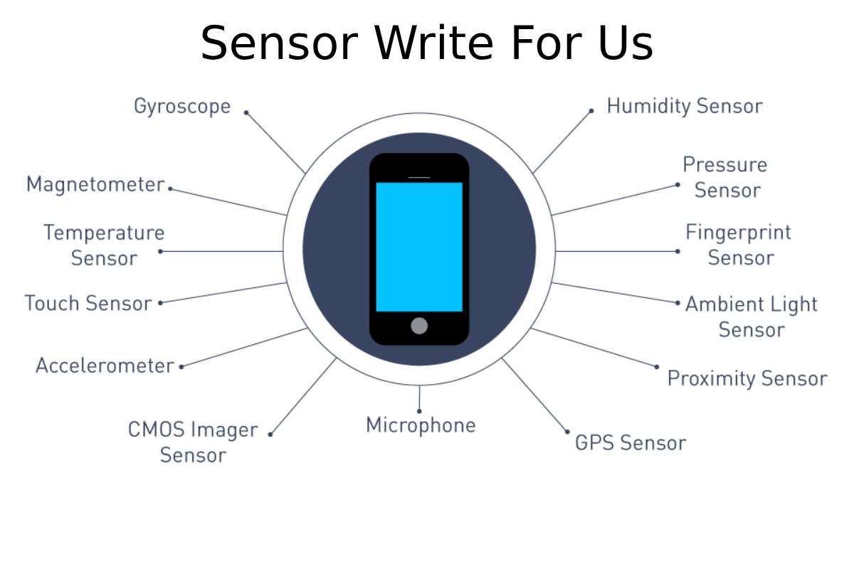 Sensor Write For Us